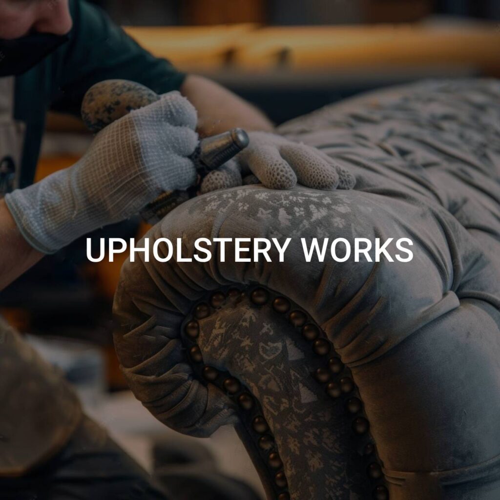 upholstery works